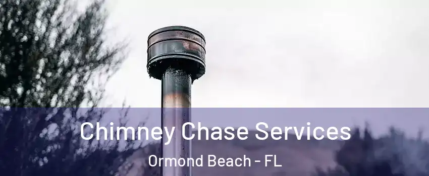  Chimney Chase Services Ormond Beach - FL