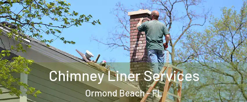  Chimney Liner Services Ormond Beach - FL