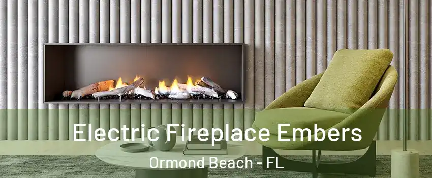  Electric Fireplace Embers Ormond Beach - FL