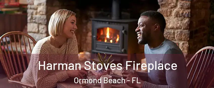  Harman Stoves Fireplace Ormond Beach - FL